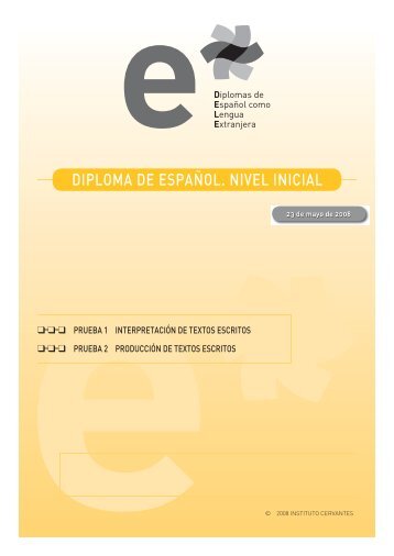 Ejemplo B1. Pruebas 1 y 2. Interpretación y producción de textos ...