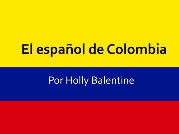 El español de Colombia - Hollyce Balentine