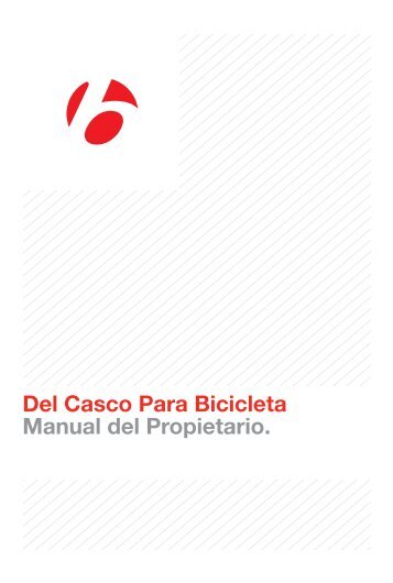 Del Casco Para Bicicleta Manual del Propietario. - Bontrager