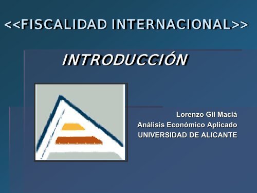 INTRODUCCIÓN A LA FISCALIDAD INTERNACIONAL.pdf - RUA ...