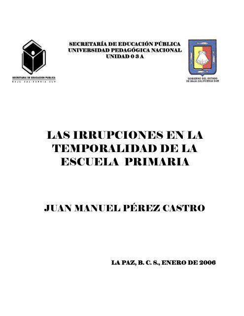 Juan Manuel Pérez Castro. Las irrupciones en la ... - UPN Unidad 03A