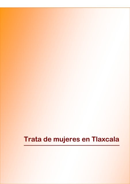 Trata de Mujeres en Tlaxcala - Instituto Nacional de las Mujeres