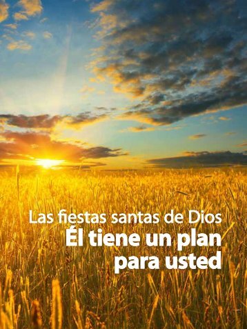 Las Fiestas Santas de Dios: Él tiene un plan para usted