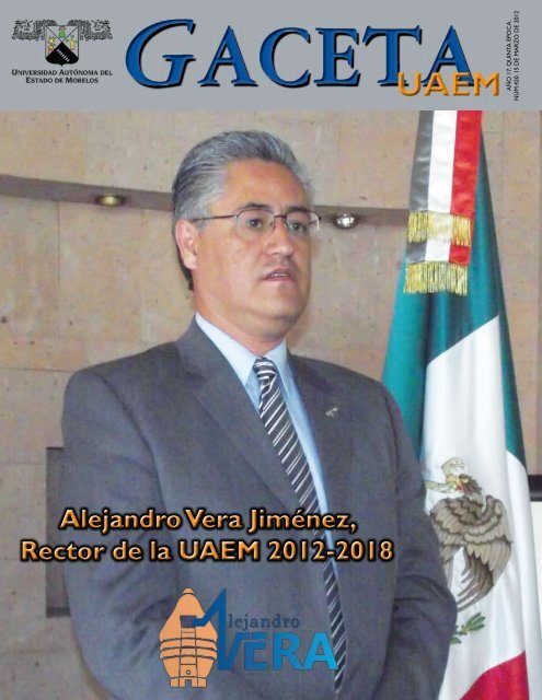Alejandro Vera Jiménez, Rector de la UAEM 2012 - Universidad ...