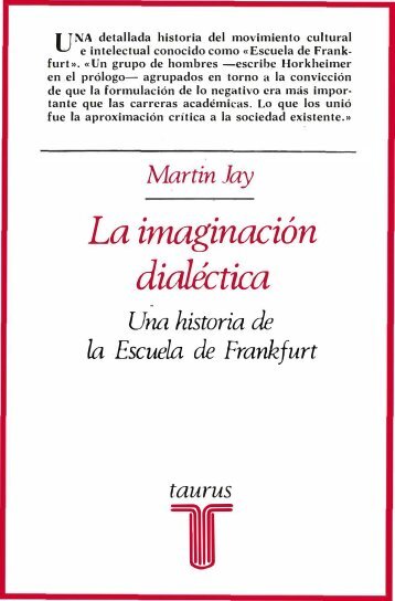 Jay-Martin-La-Imaginacion-Dialectic-A-Una-Historia