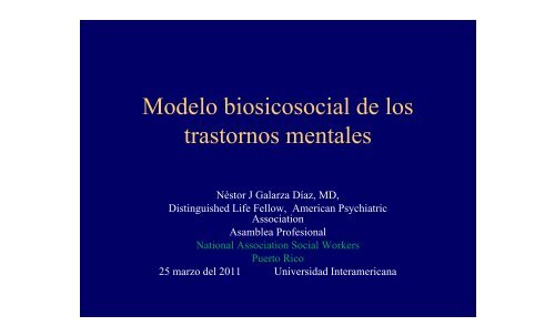 Modelo Biosicosocial de los Trastornos Mentales - NASW-Capitulo ...