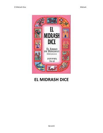 El Midrash Dice - Bereshit.