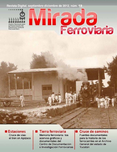 Memoria ferroviaria - Museo Nacional de los Ferrocarriles Mexicanos