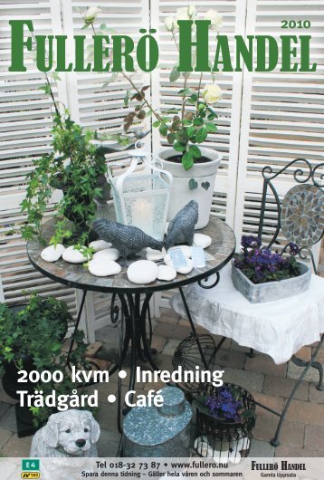 2000 kvm • Inredning Trädgård • Café - Fullerö Handel