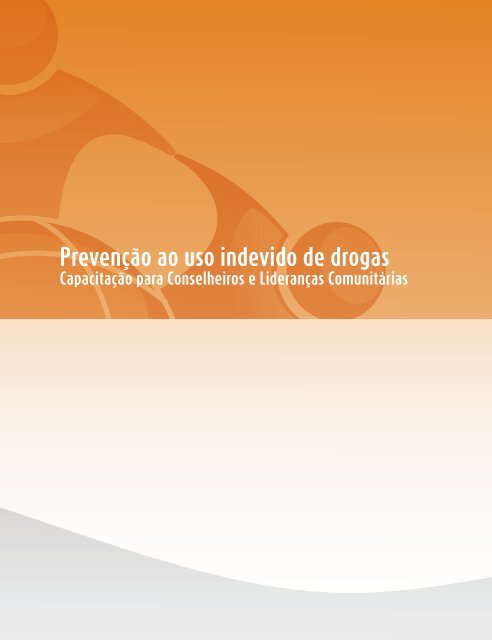 Prevenção ao uso indevido de drogas - Grupo Apoio Fraterno ...