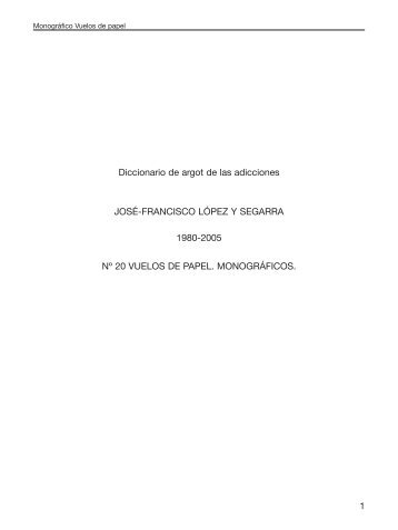 Diccionario de argot de las adicciones - Francisco López y Segarra