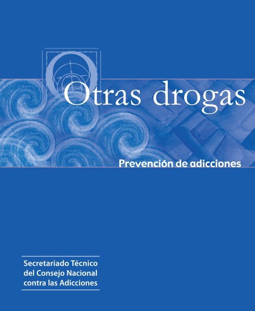 Guia otras drogas.qxp - Comisión Nacional contra las Adicciones