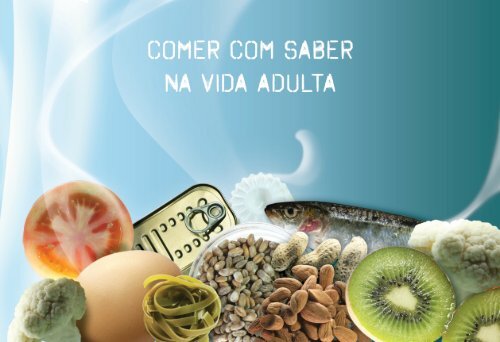“Comer com saber….na idade adulta”. - Instituto de Administração ...
