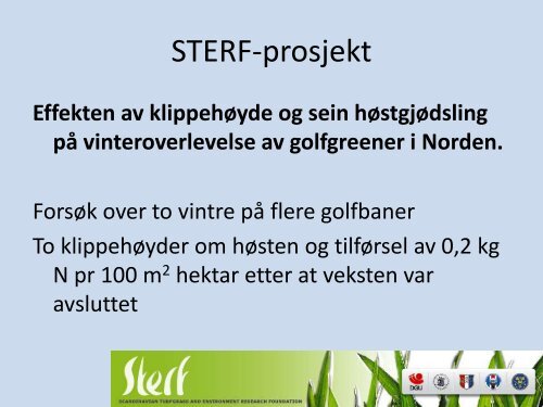 Gjødsling om høsten gir bedre - Norges Golfforbund