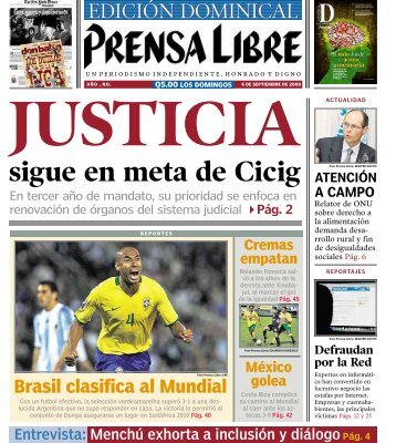 JUSTICIA sigue en meta de Cicig - Prensa Libre