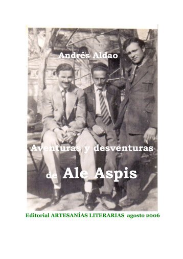 Aventuras y Desventuras de Ale Aspis (novela) - Alltogather