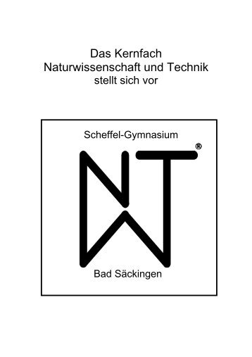 NWT stellt sich vor - Scheffel-Gymnasium Bad Säckingen