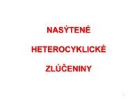 NASÝTENÉ HETEROCYKLICKÉ ZLÚČENINY