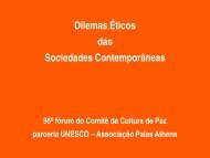 Dilemas Éticos das Sociedades Contemporâneas - Comitê da ...