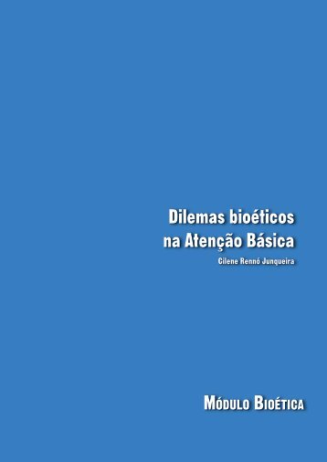 Dilemas bioéticos na Atenção Básica - Portal UnA-SUS/UNIFESP