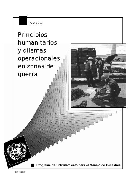 Principios humanitarios y dilemas operacionales en zonas de guerra