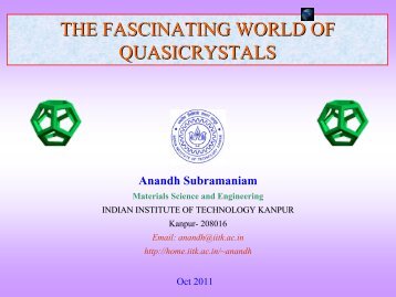 THE FASCINATING WORLD OF QUASICRYSTALS - iitk.ac.in ...