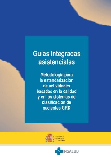 Guías integradas asistenciales. Metodología para la ...