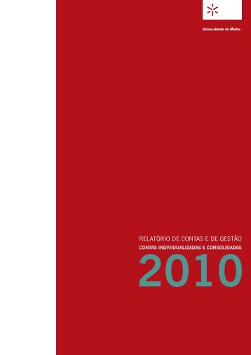 Relatório de Contas e de Gestão 2010 - Universidade do Minho