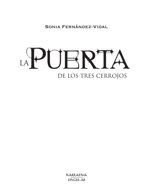 Libro La Puerta de los Tres Cerrojos De Sonia Fernández-Vidal
