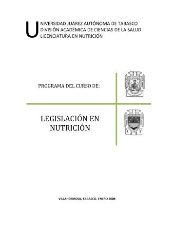 legislación en nutrición - Universidad Juárez Autónoma de Tabasco