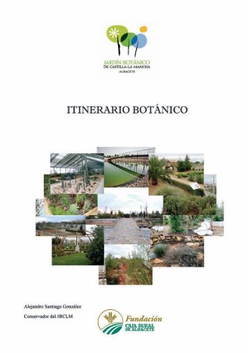 ITINERARIO BOTÁNICO - Jardín Botánico de Castilla - La Mancha