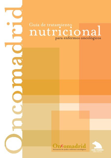 Guía de tratamiento nutricional para enfermos oncológicos.