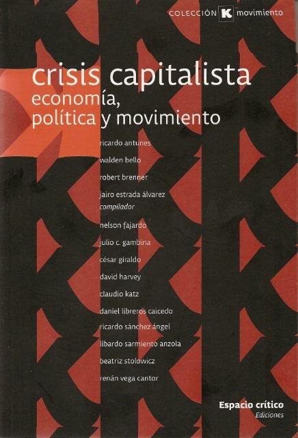 CRISIS CAPITALISTA, ECONOMÍA, POLÍTICA Y MOVIMIENTOS ...