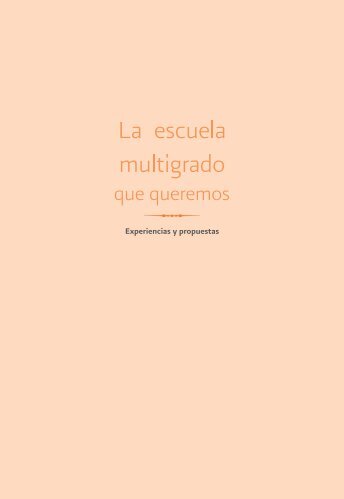 La escuela multigrado que queremos - Subsecretaría de Educación ...