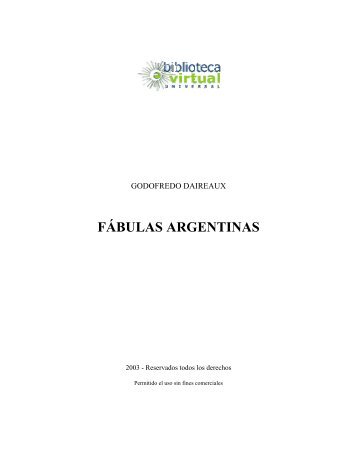 FÁBULAS ARGENTINAS - Biblioteca Virtual Universal
