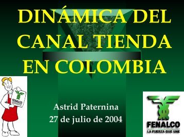 Dinámica del canal tienda en Colombia - Tienda A Tienda