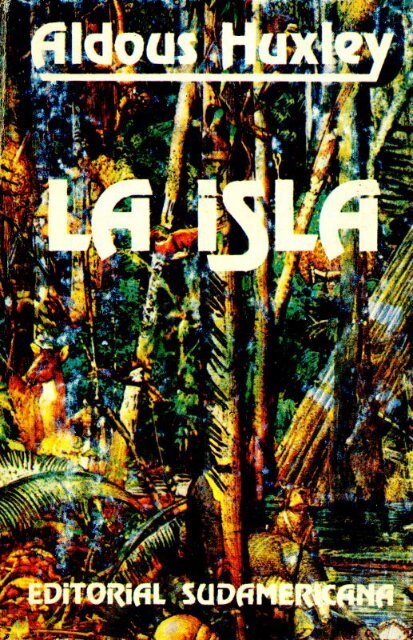 La isla – Aldous Huxley - Daniel Melero