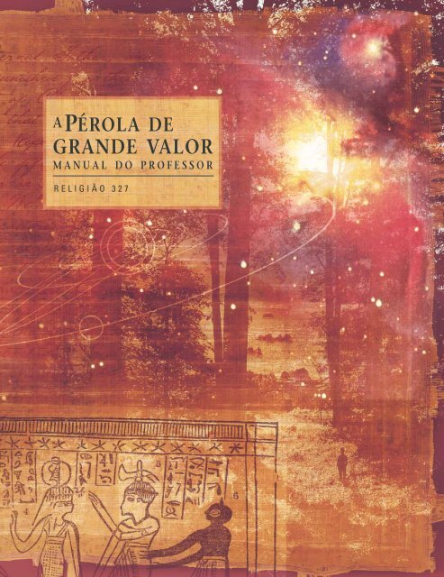 a pérola de grande valor manual do professor - The Church of Jesus ...