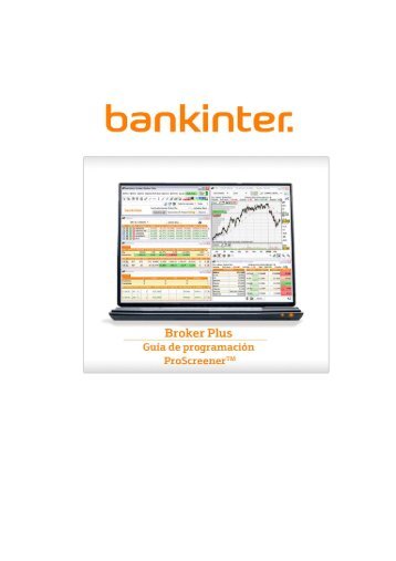 Guia de programacion ProScreener - Bankinter Broker