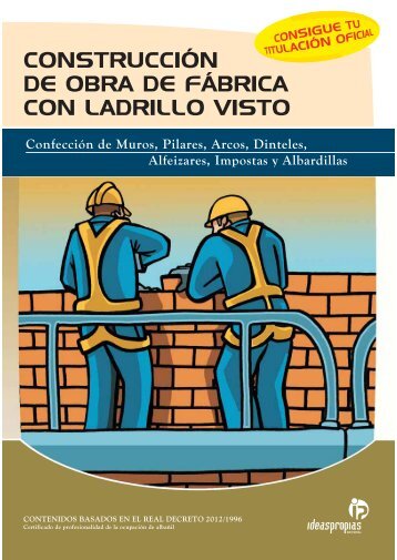 construcción de obra de fábrica con ladrillo visto - Ideaspropias ...