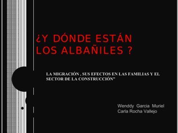 ¿Y DÓNDE ESTÁN LOS ALBAÑILES ?”