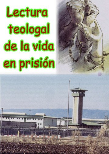 LECTURA TEOLOGAL DE LA VIDA EN PRISIÓN