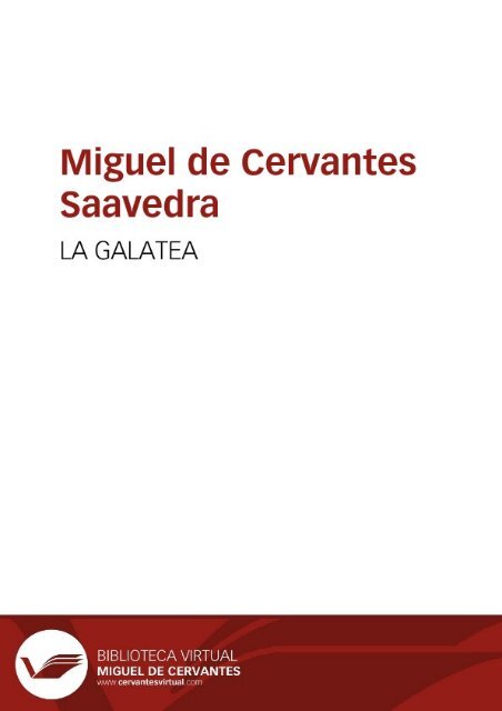 Primero libro de Galatea - Biblioteca Virtual Miguel de Cervantes