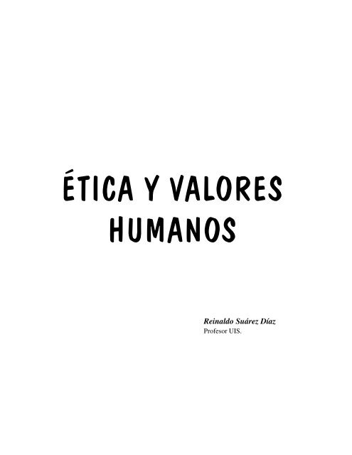 Ética y Valores Humanos Ética y Valores Humanos - Colombia ...