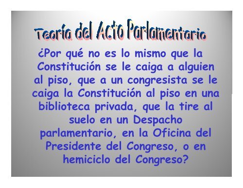 Teoria del Acto parlamentario 2 - Congreso de la República del Perú