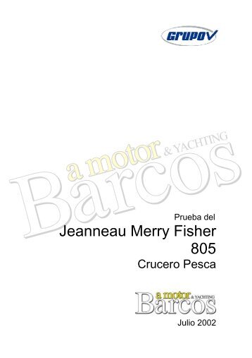 Jeanneau Merry Fisher 805 - Surcando