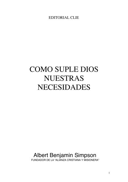 COMO SUPLE DIOS NUESTRAS NECESIDADES - Editorial Clie