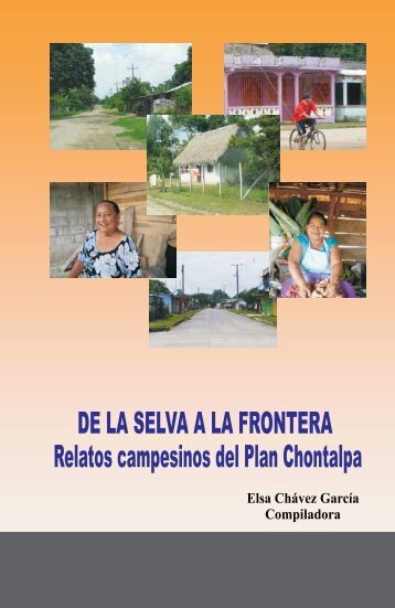 Relatos campesinos del Plan Chontalpa - Colegio de Postgraduados