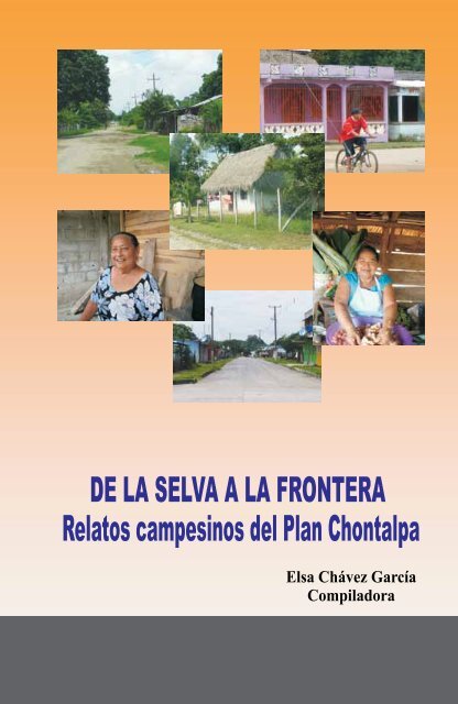 Relatos campesinos del Plan Chontalpa - Colegio de Postgraduados