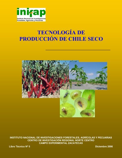 tecnología de producción de chile seco - INIFAP Zacatecas ...